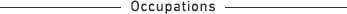 OCCUPATIONS